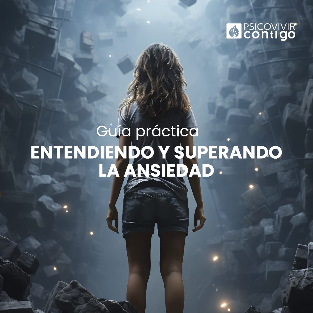 Guía práctica: Entendiendo y superando la ansiedad