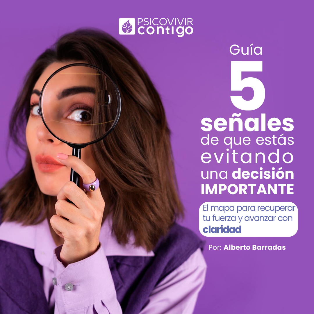 5 señales de que estás evitando una decisión importante