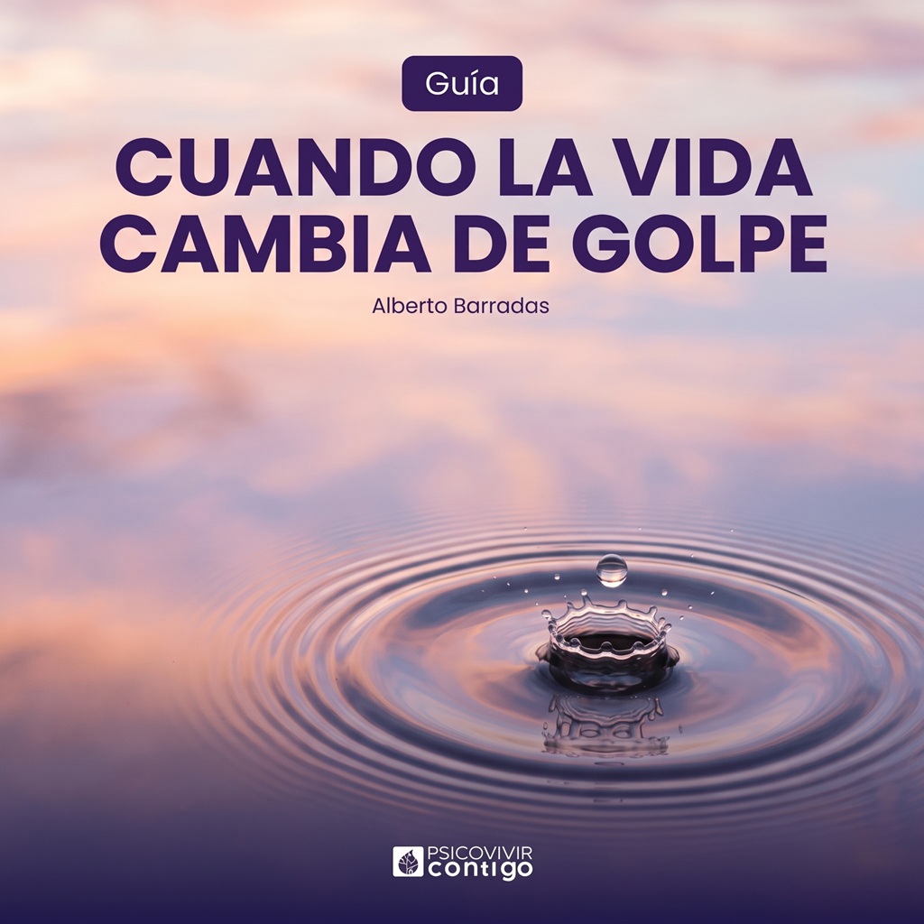 Cuando la vida cambia de golpe
